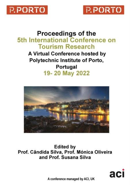 ICTR 2022 - Proceedings of the 5th International Conference on Tourism Research