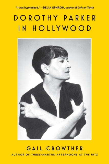 Dorothy Parker in Hollywood