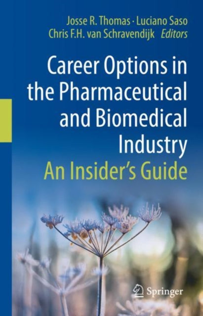 Career Options in the Pharmaceutical and Biomedical Industry