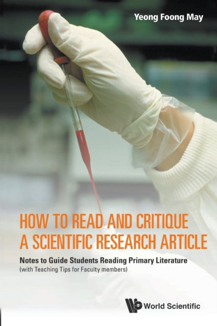 HOW TO READ AND CRITIQUE A SCIENTIFIC RESEARCH ARTICLE