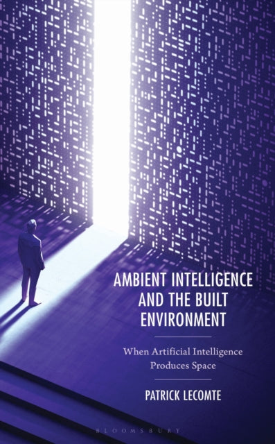 Ambient Intelligence and the Built Environment