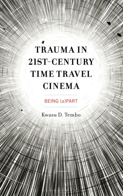 Trauma in 21st-Century Time Travel Cinema