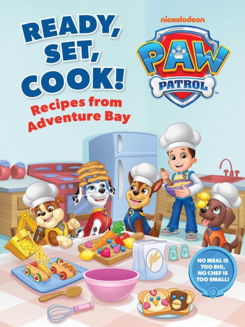 PAW Patrol: Ready, Set, Cook!
