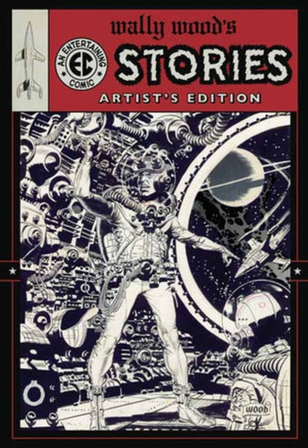 Wally Wood’s EC Stories Artist’s Edition