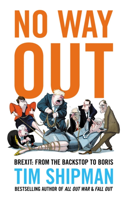 No Way Out : Brexit: from the Backstop to Boris-9780008308940