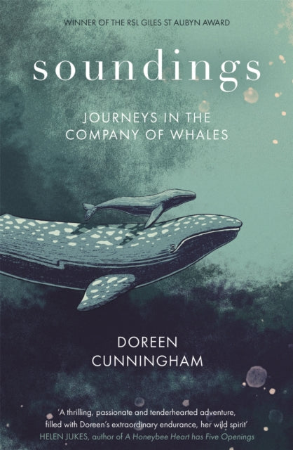 Soundings : Journeying North in the Company of Whales - the award-winning memoir-9780349014951