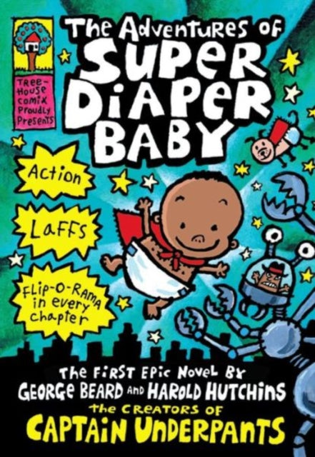 The Adventures of Super Diaper Baby-9781407147918