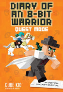 Diary of an 8-Bit Warrior: Quest Mode : An Unofficial Minecraft Adventure-9781449492526