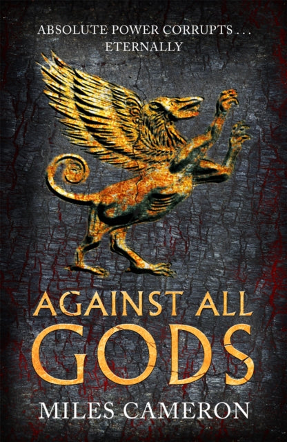 Against All Gods : The Age of Bronze: Book 1-9781473232525