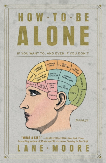 How to Be Alone : If You Want To, and Even If You Don't-9781501178832