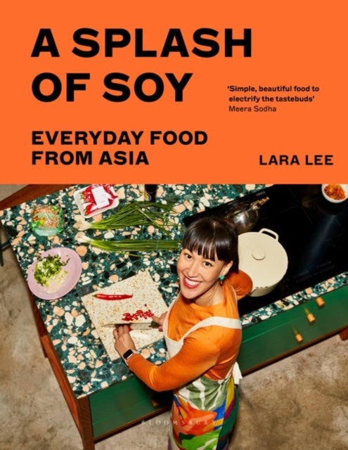 A Splash of Soy : Everyday Food from Asia-9781526654663