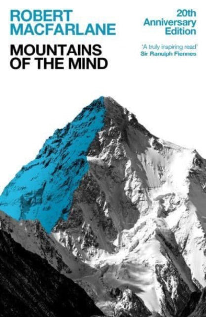 Mountains Of The Mind : A History Of A Fascination-9781783786794