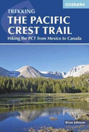 The Pacific Crest Trail : Hiking the PCT from Mexico to Canada-9781852849207