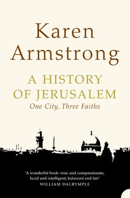 A History of Jerusalem : One City, Three Faiths-9780006383475