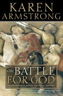 The Battle for God : Fundamentalism in Judaism, Christianity and Islam-9780006383482