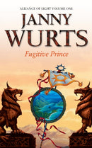 Fugitive Prince : First Book of the Alliance of Light-9780006482994