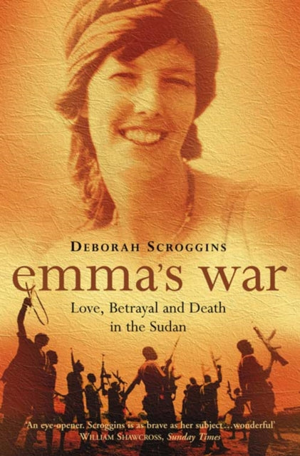 Emma's War : Love, Betrayal and Death in the Sudan-9780006551478