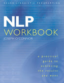 NLP Workbook : A Practical Guide to Achieving the Results You Want-9780007100033