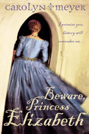 Beware, Princess Elizabeth-9780007150304