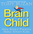Brain Child : How Smart Parents Make Smart Kids-9780007166077