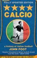 Calcio : A History of Italian Football-9780007175758