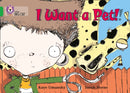 I Want a Pet! : Band 05/Green-9780007185917