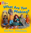 What Are You Making? : Band 02b/Red B-9780007186570