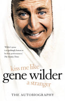 Kiss Me Like a Stranger : My Search for Love and Art-9780007208050