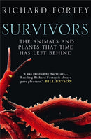 Survivors : The Animals and Plants That Time Has Left Behind-9780007209873
