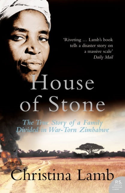House of Stone : The True Story of a Family Divided in War-Torn Zimbabwe-9780007219391
