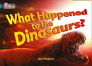 What Happened to the Dinosaurs? : Band 13/Topaz-9780007230846