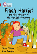 Flash Harriet and the Mystery of the Fiendish Footprints : Band 14/Ruby-9780007231218