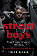 Street Boys : 7 Kids. 1 Estate. No Way out. a True Story.-9780007267064