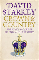 Crown and Country : A History of England Through the Monarchy-9780007307722