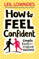 How to Feel Confident : Simple Tools for Instant Success-9780007320769