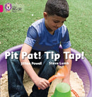 Pit Pat! Tip Tap! : Band 01a/Pink a-9780007334926