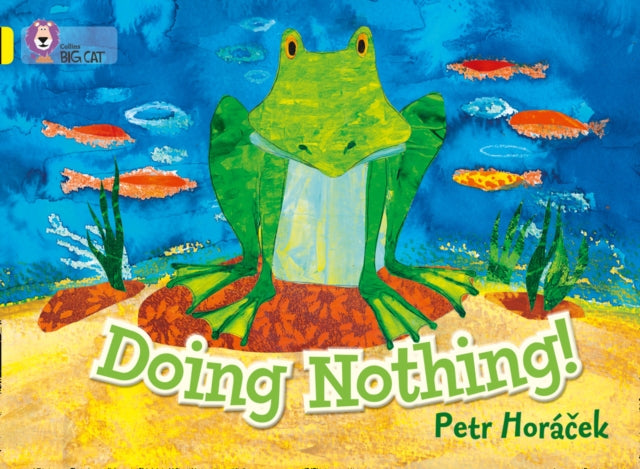 BIG CAT - DOING NOTHING