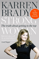Strong Woman : The Truth About Getting to the Top-9780007416141