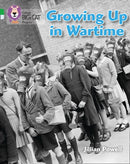 Growing up in Wartime : Band 05 Green/Band 17 Diamond-9780007428939