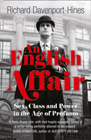 An English Affair : Sex, Class and Power in the Age of Profumo-9780007435852