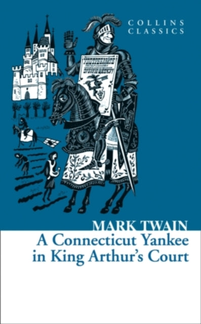 A Connecticut Yankee in King Arthur's Court-9780007449477