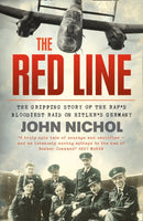 The Red Line : The Gripping Story of the RAF's Bloodiest Raid on Hitler's Germany-9780007486854