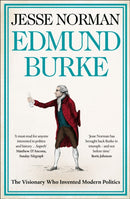Edmund Burke : The Visionary Who Invented Modern Politics-9780007489640