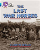 The Last War Horses : Band 07 Turquoise/Band 16 Sapphire-9780007498475