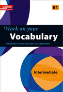 WORK ON YOUR VOCABULARY B1 PB
