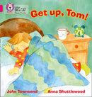BIG CAT PHONICS - GET UP TOM