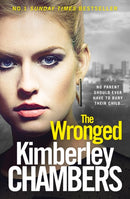 The Wronged : No Parent Should Ever Have to Bury Their Child...-9780007521760