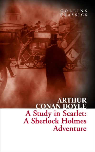 A Study in Scarlet : A Sherlock Holmes Adventure-9780007558049