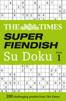 The Times Super Fiendish Su Doku Book 1 : 200 Challenging Puzzles from the Times-9780007580743