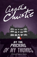 By the Pricking of My Thumbs : A Tommy & Tuppence Mystery-9780007590629